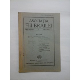 ASOCIATIA  FIII  BRAILEI * INFIINTARE * ORGANIZARE (1947)